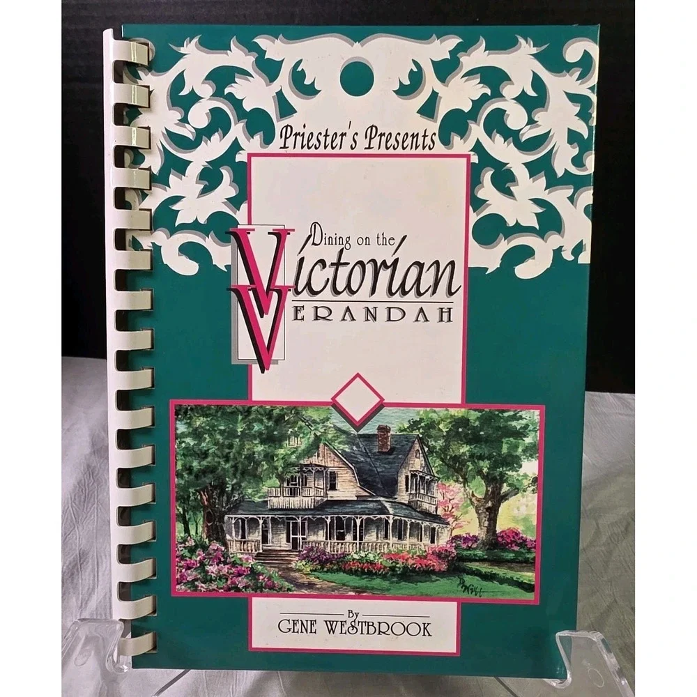 Priester's Dining On The Victorian Verandah‎ By Gene Westbrook Cookbook Signed